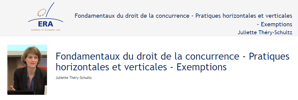 e-Presentation Juliette Théry-Schultz (219DV48): Fondamentaux du droit de la concurrence - Pratiques horizontales et verticales - Exemptions