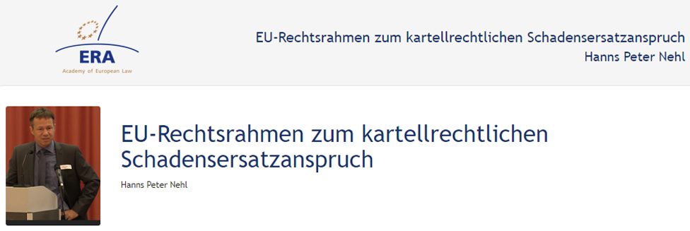 e-Presentation Hanns Peter Nehl (219DV50): EU-Rechtsrahmen zum kartellrechtlichen Schadensersatzanspruch