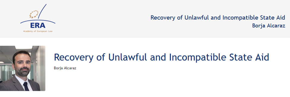 e-Presentation Borja Alcaraz (220SDV44): Recovery of Unlawful and Incompatible State Aid