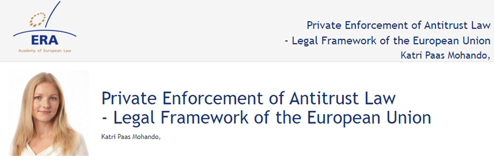 e-Presentation Katri Paas Mohando (220SDV45): Private Enforcement of Antitrust Law - Legal Framework of the European Union