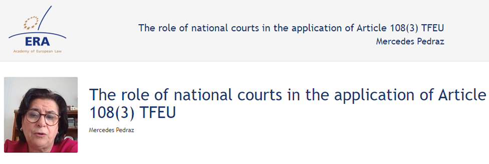 e-Presentation Mercedes Pedraz Calvo (220SDV127): The role of national courts in the application of Article 108(3) TFEU