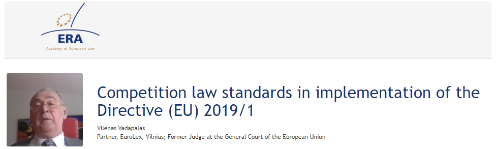 e-Presentation Vilenas Vadapalas (221DV138e): Competition law standards in implementation of the Directive (EU) 2019/1
