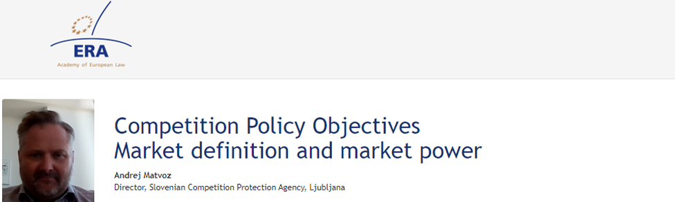 e-Presentation Andrej Matvoz (221DV139e): Competition Policy Objectives Market definition and market power